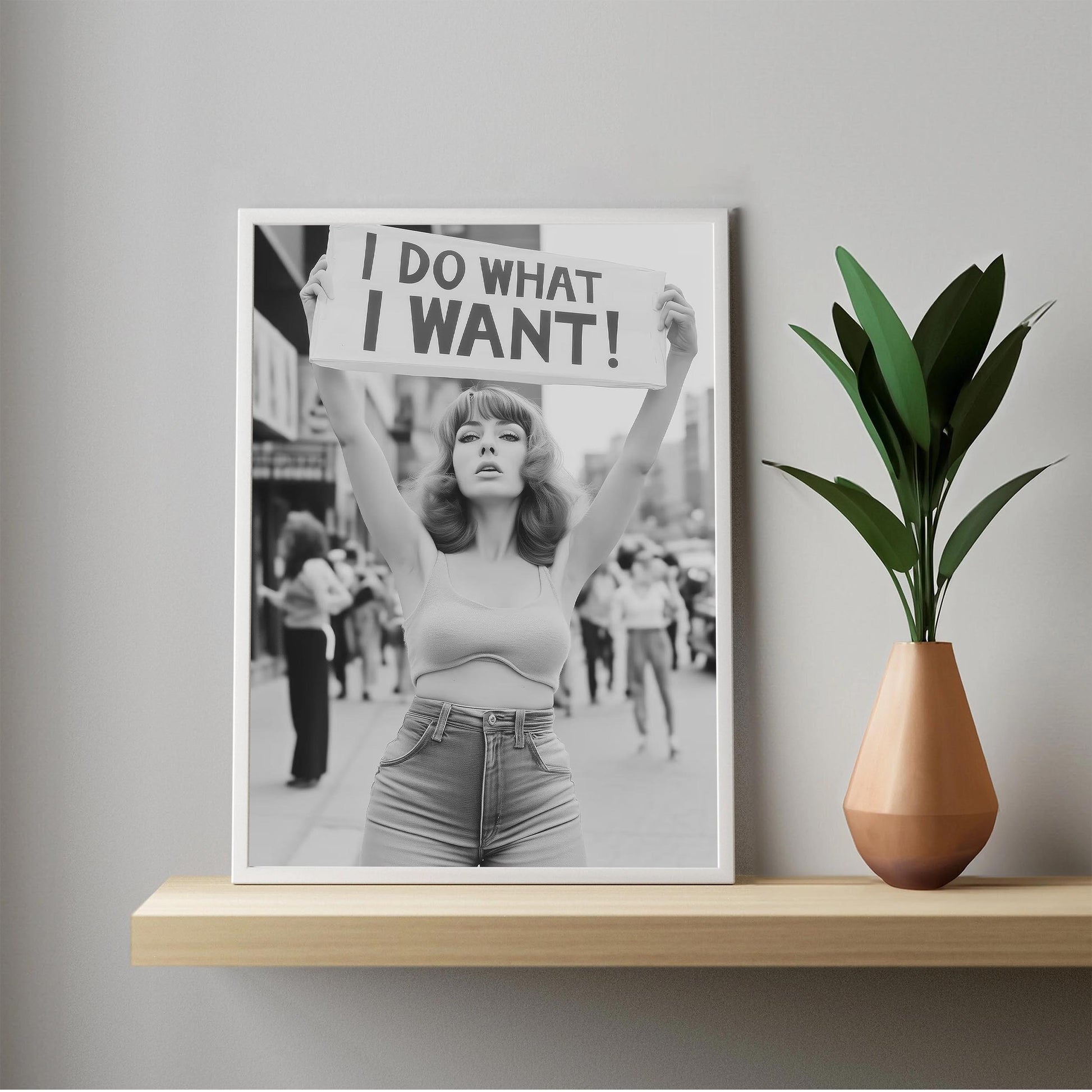 Retro Feminist Protest Print, I Do What I Want Wall Art, Vintage Woman Protesting For Rights Poster
